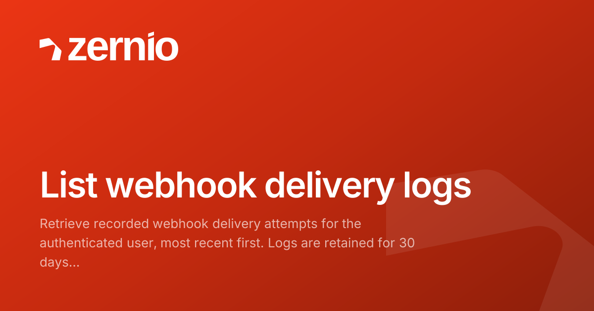 List webhook delivery logs - API Reference
